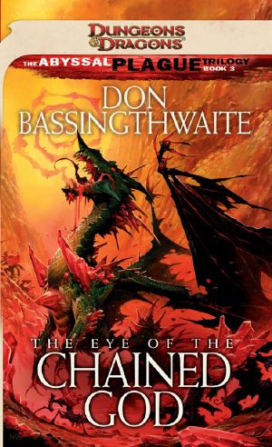 [The Abyssal Plague 05] • The Eye of the Chained God